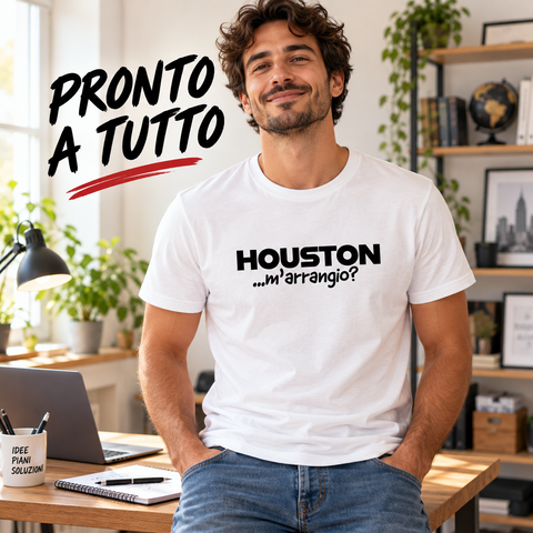 Maglietta ironica "Houston m'arrangio!?" – Idea regalo divertente