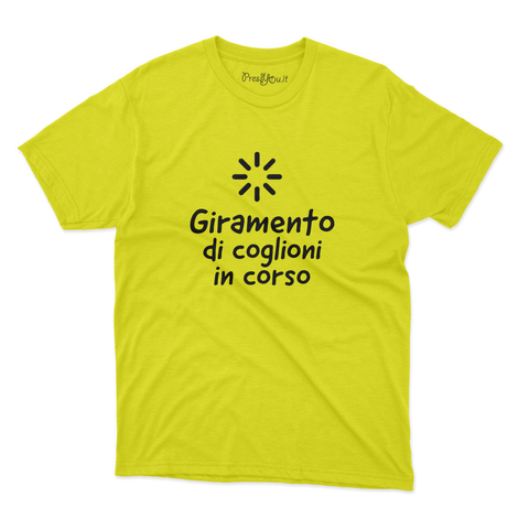 maglietta t-shirt- giramento di coglioni in corso