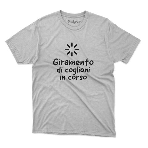 maglietta t-shirt- giramento di coglioni in corso