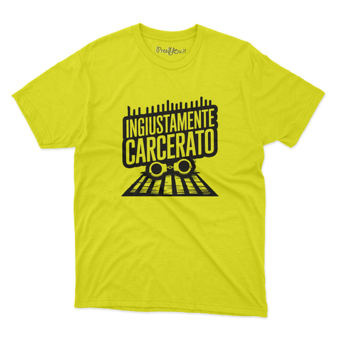 maglietta t-shirt- INGIUSTAMENTE carcerato!