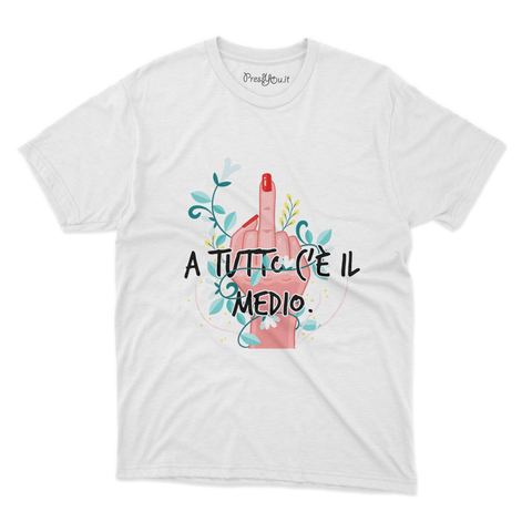 maglietta t-shirt- A tutto c'è il MEDIO!