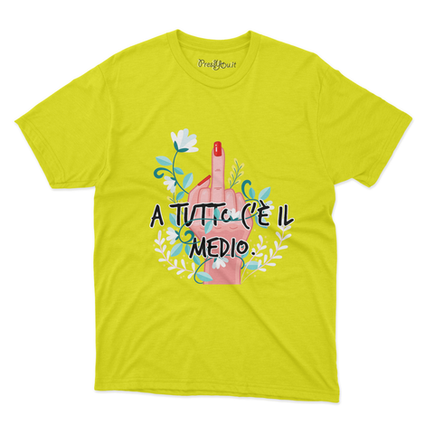 maglietta t-shirt- A tutto c'è il MEDIO!