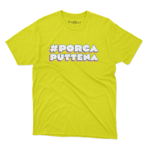 maglietta t-shirt- porca puttena