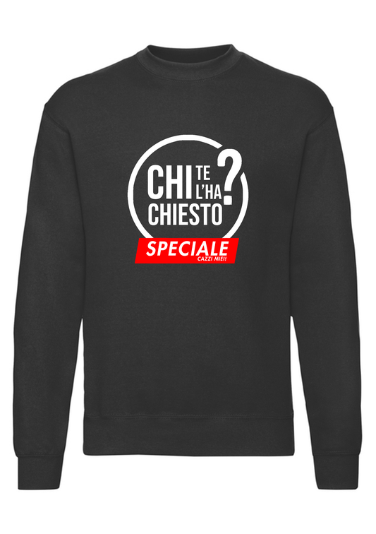 felpa girocollo unisex- chi te lo ha chiesto