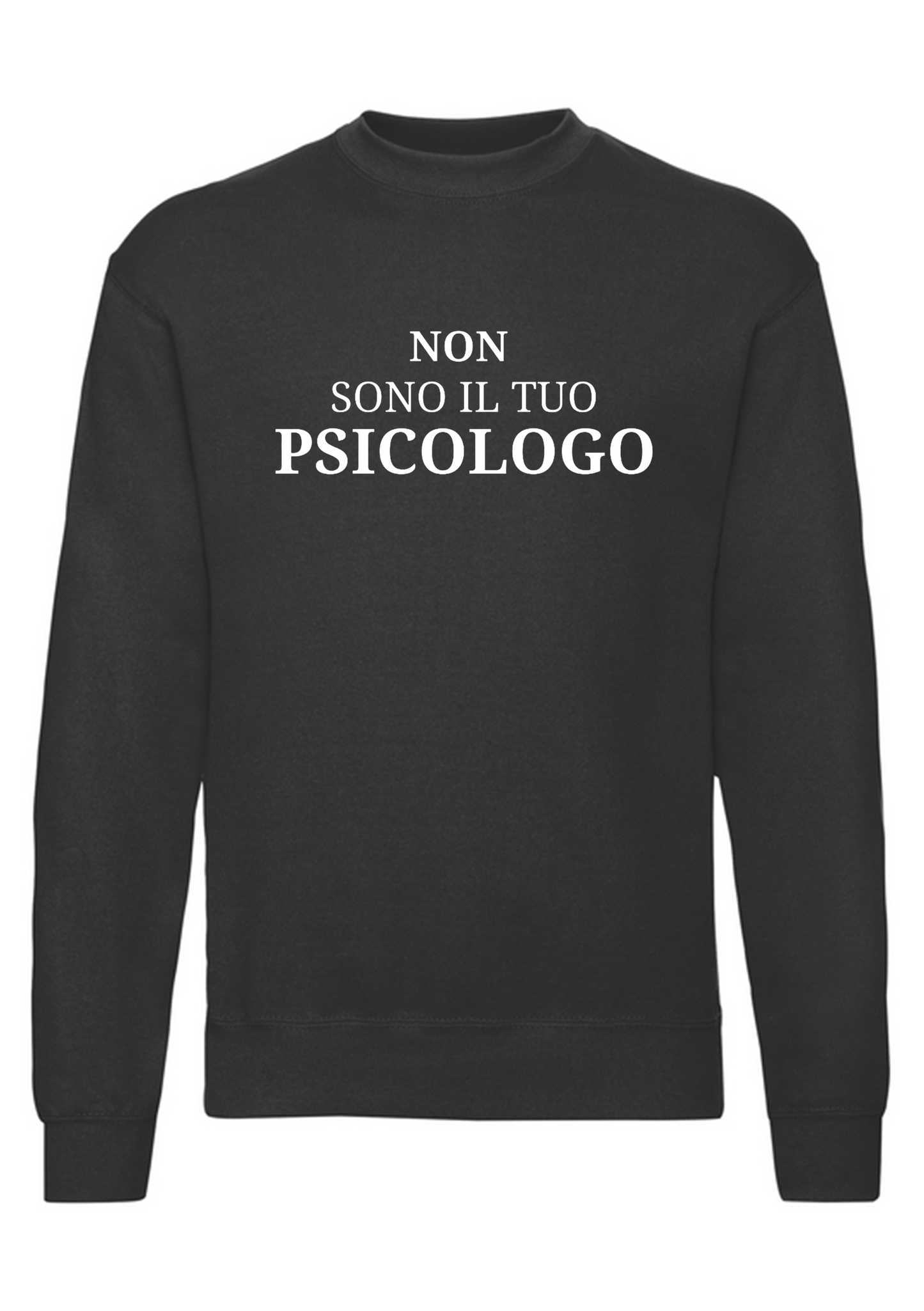 felpa girocollo unisex- non sono il tuo psicologo