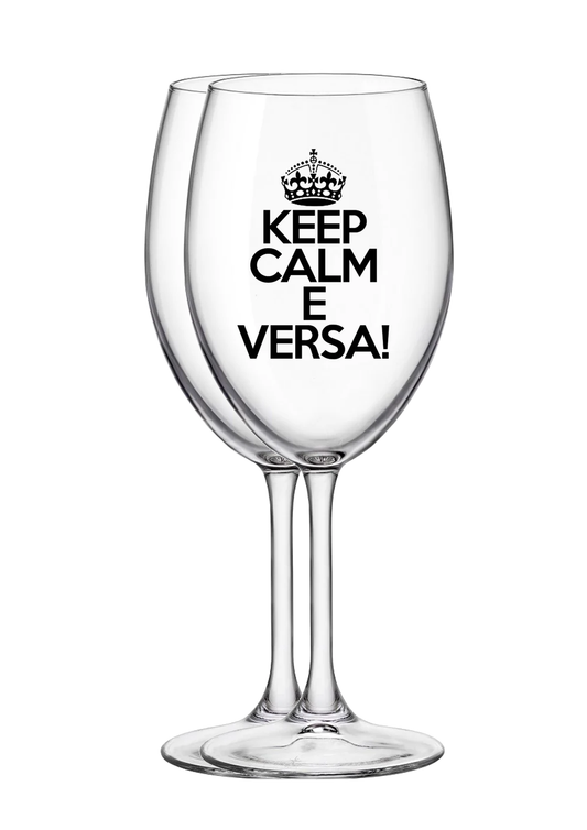 Coppia di calici - Keep Calm e Versa!