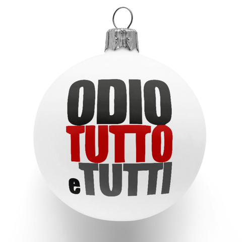 3 Palle di natale - Odio tutto e tutti