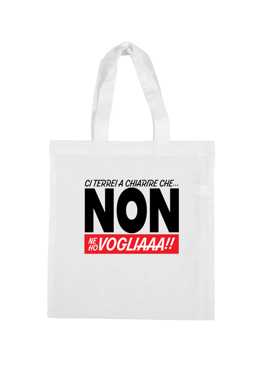 borsa shopping bag- non ne ho voglia