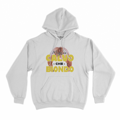 felpa con cappuccio unisex- meglio calvo che biondo