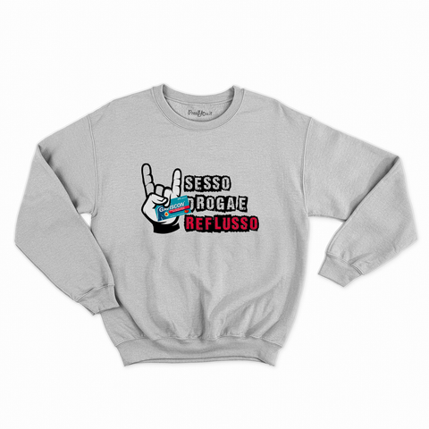 felpa con girocollo unisex- sesso droga e reflusso