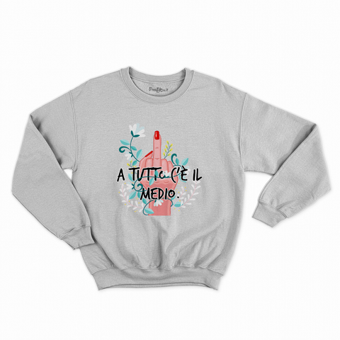 felpa con girocollo unisex- a tutto c'è il medio