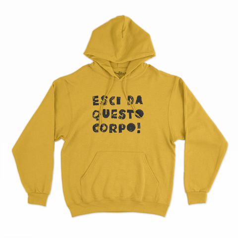 felpa con cappuccio unisex- esci da questo corpo