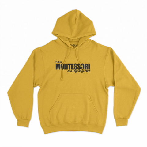felpa con cappuccio unisex- tutti montessori con i figli degli altri