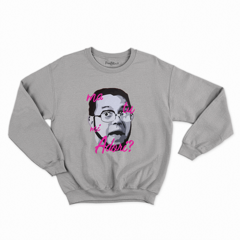 felpa con girocollo unisex- furio magda ma tu mi adori