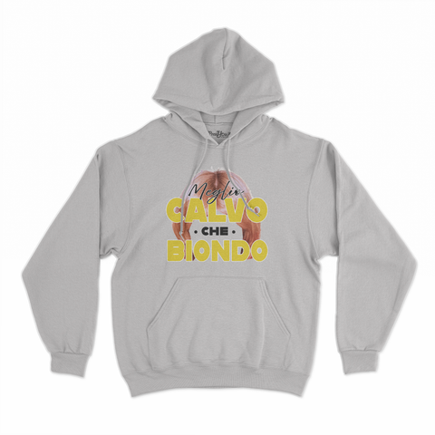 felpa con cappuccio unisex- meglio calvo che biondo