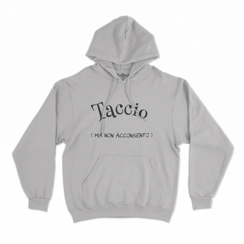 felpa con cappuccio unisex- taccio ma non acconsento nero