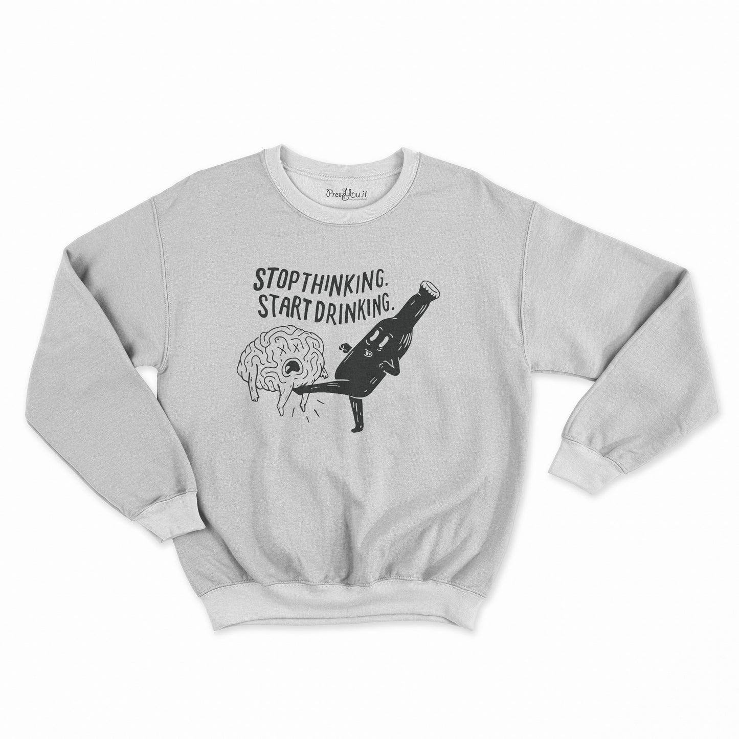 felpa girocollo unisex- stop thinking start drinking