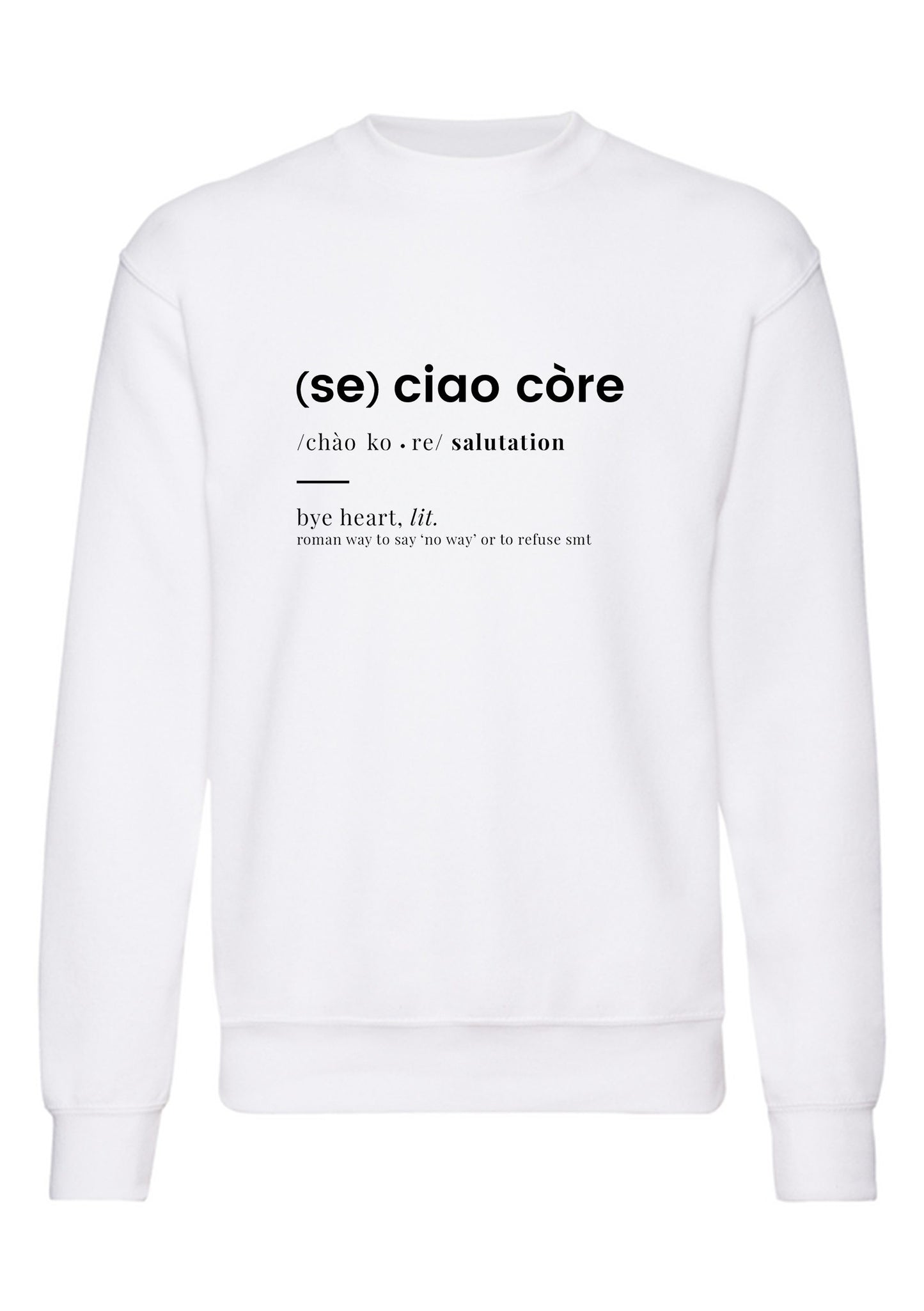 felpa girocollo unisex- dizionario ciao core