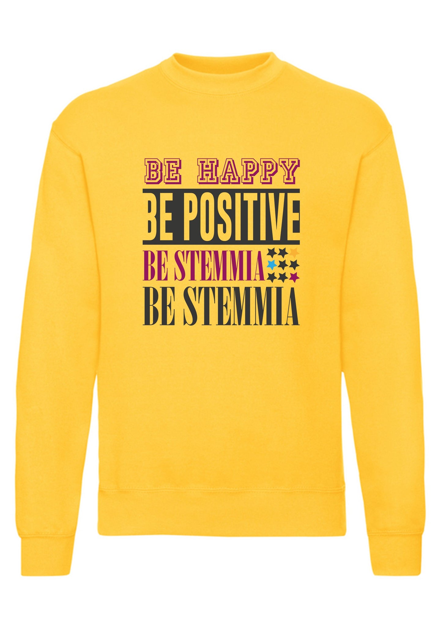 felpa girocollo unisex- be happy be positive be stemmia