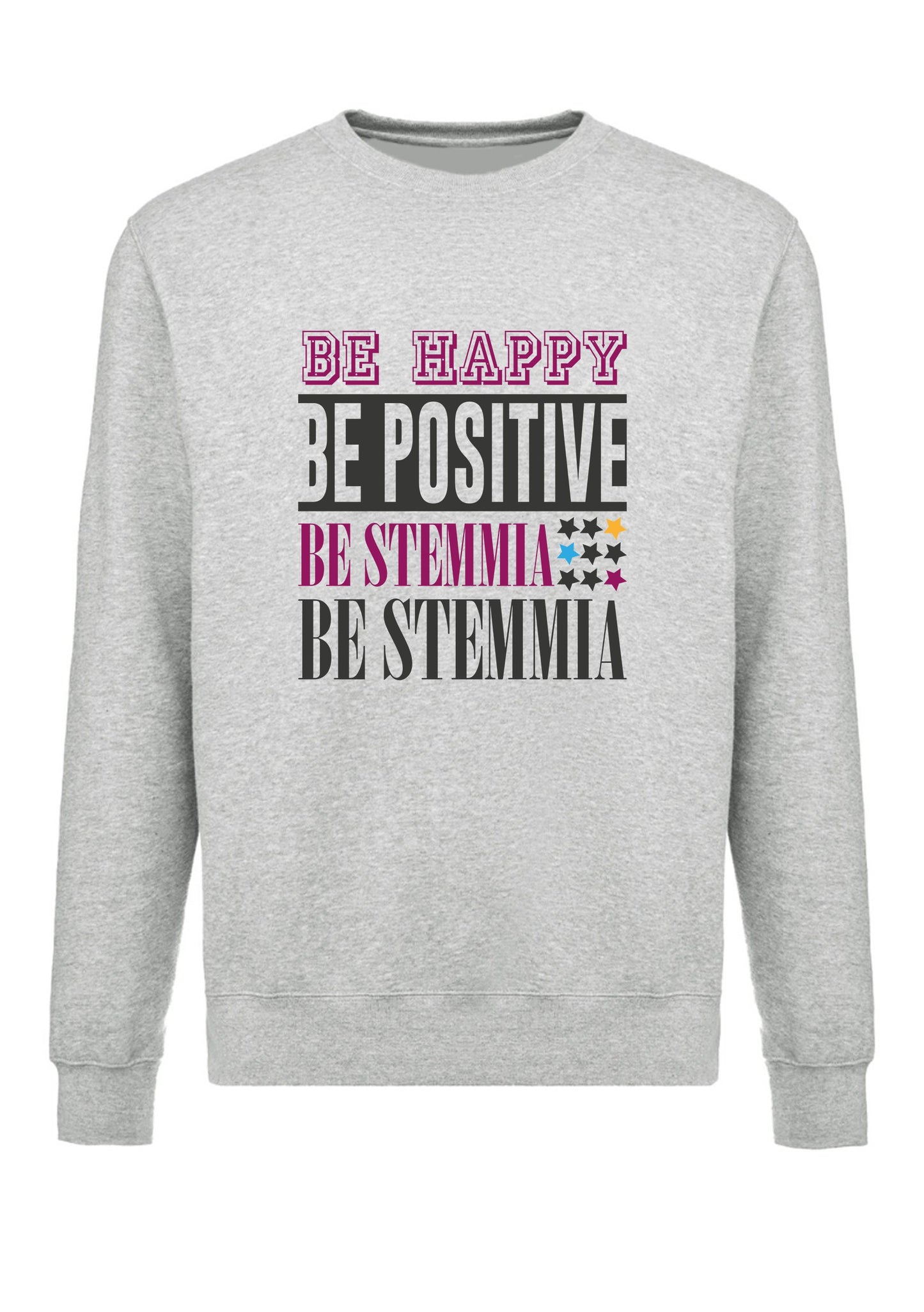 felpa girocollo unisex- be happy be positive be stemmia