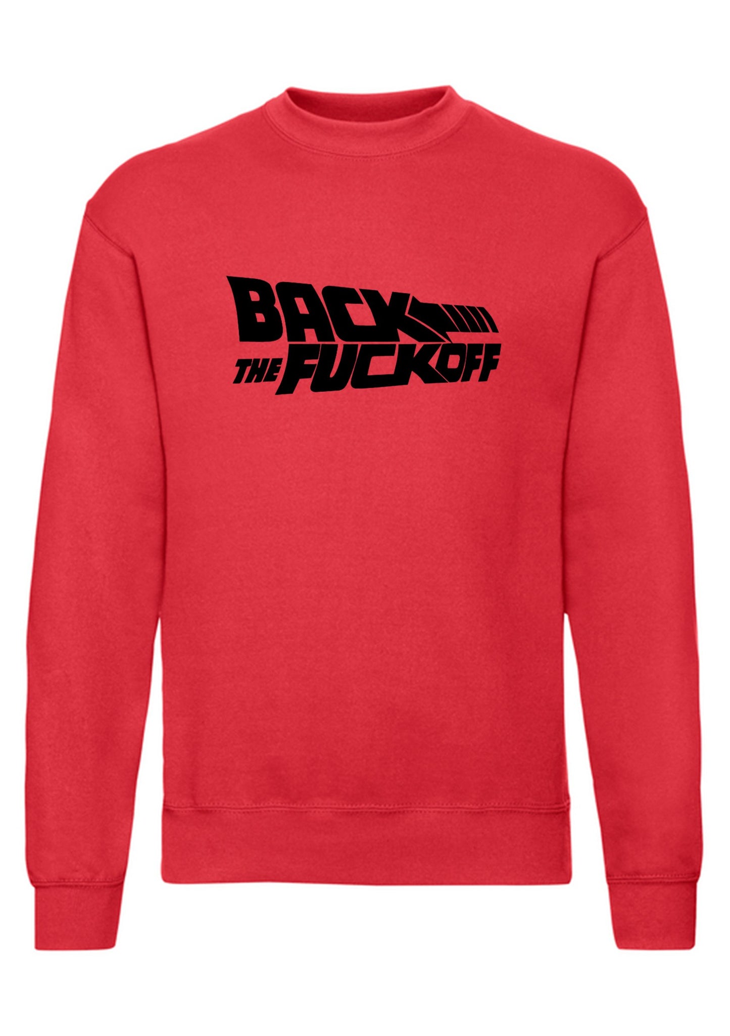 felpa girocollo unisex- back the fuckoff