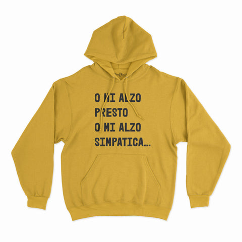 felpa con cappuccio unisex- o mi alzo presto o mi alzo simpatica