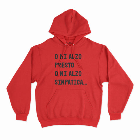 felpa con cappuccio unisex- o mi alzo presto o mi alzo simpatica