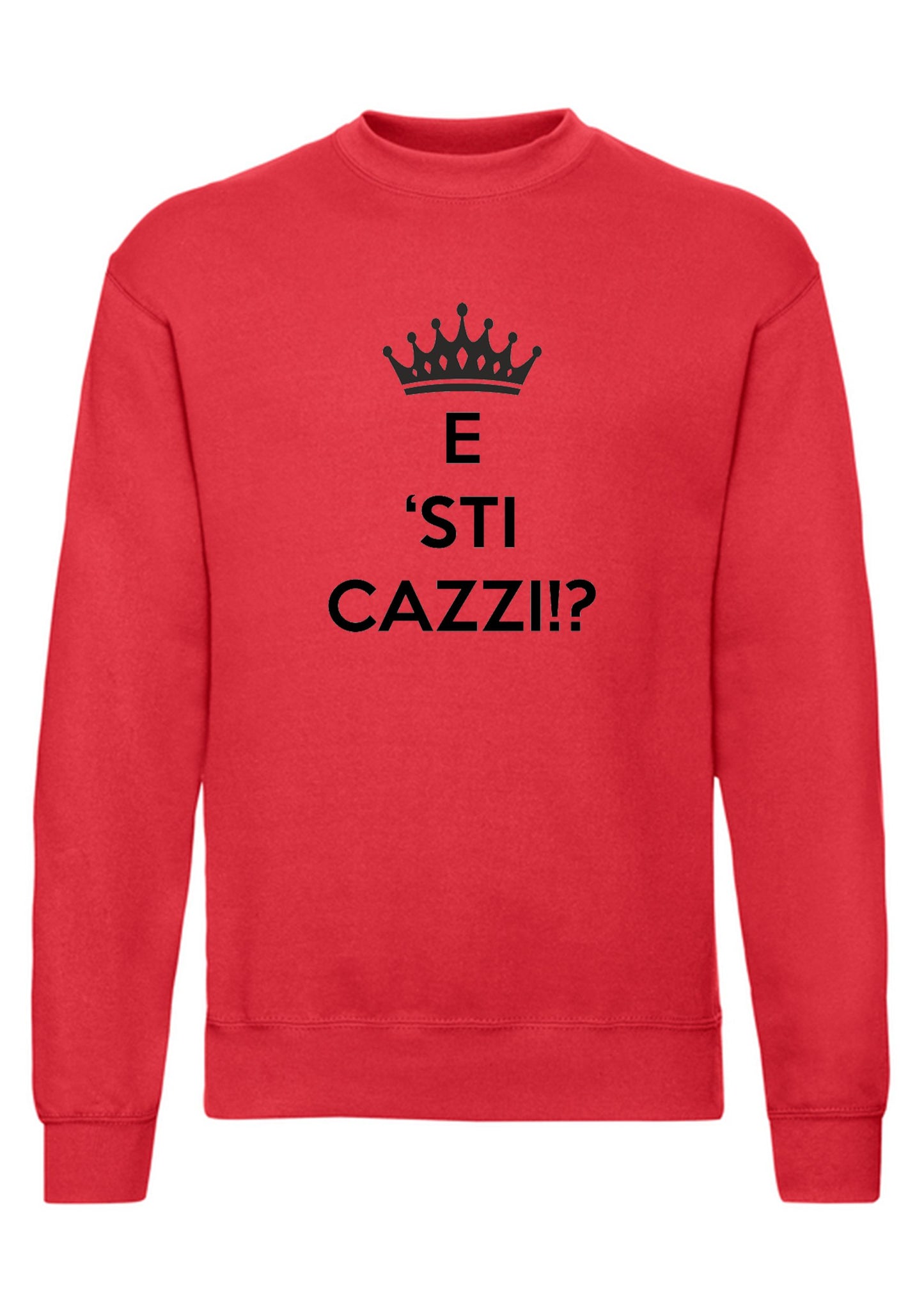 felpa girocollo unisex- e sti cazzi