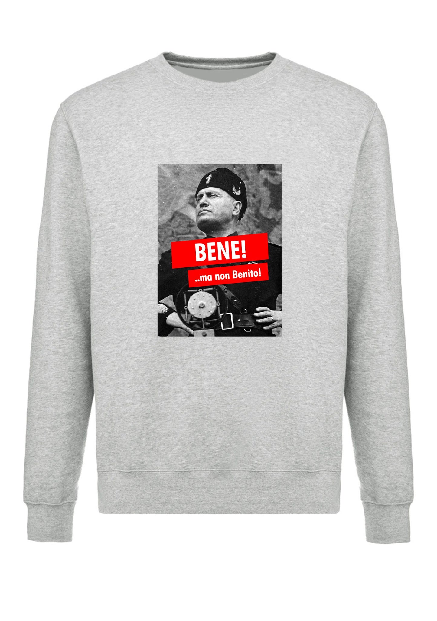 felpa girocollo unisex- bene ma non benito