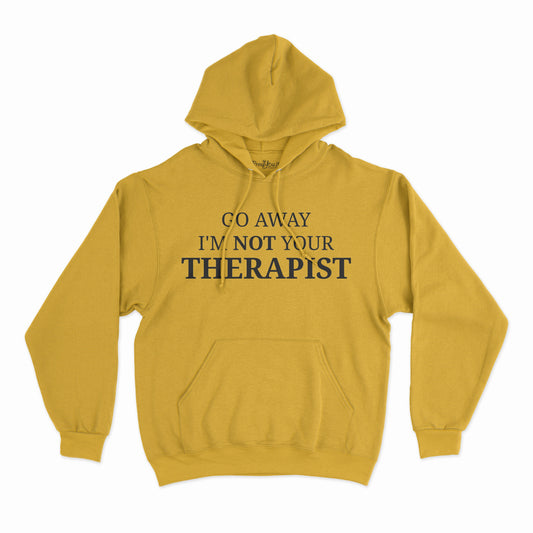 felpa con cappuccio unisex- im not your THERAPIST