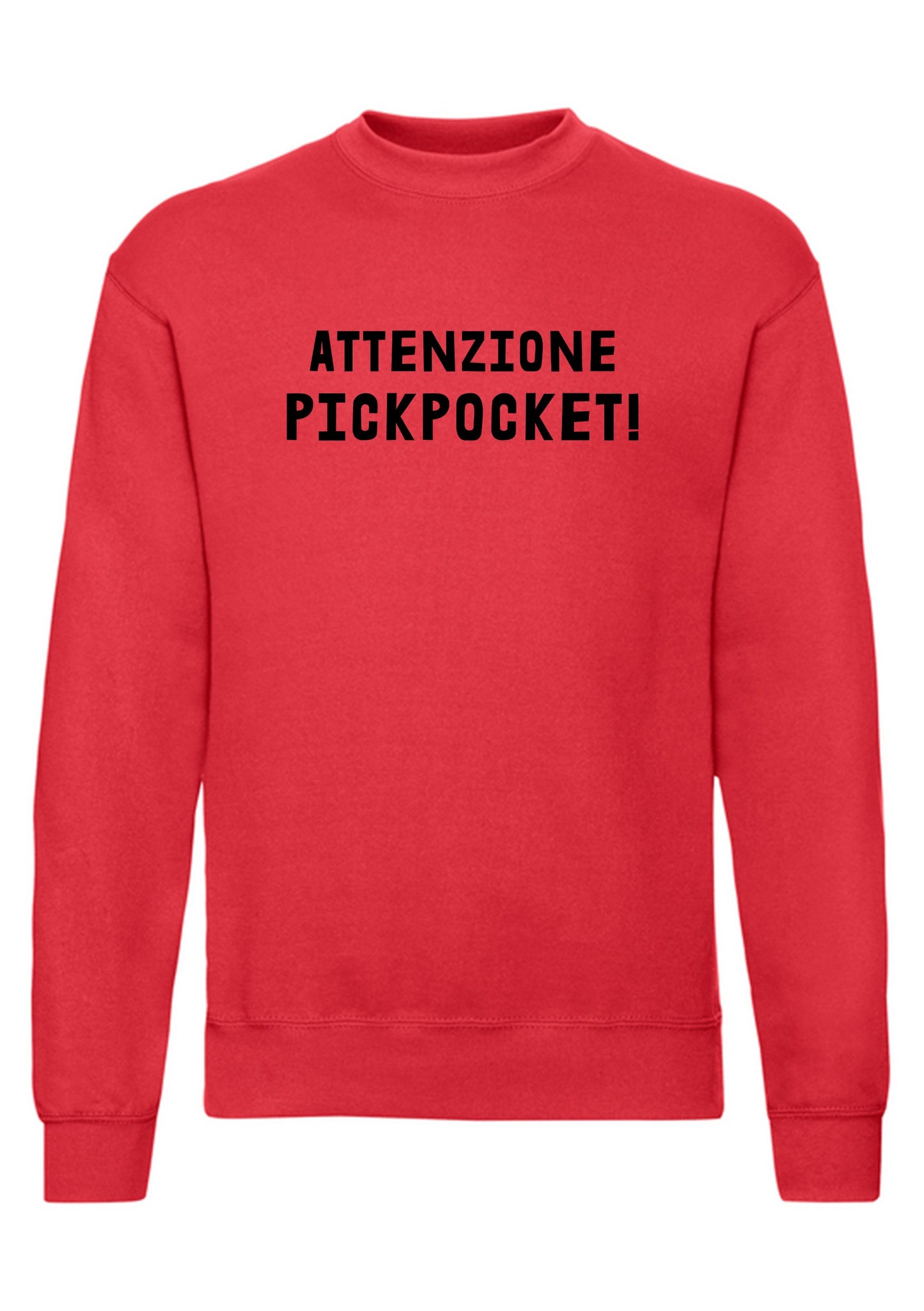 felpa girocollo unisex- attenzione pickpocket