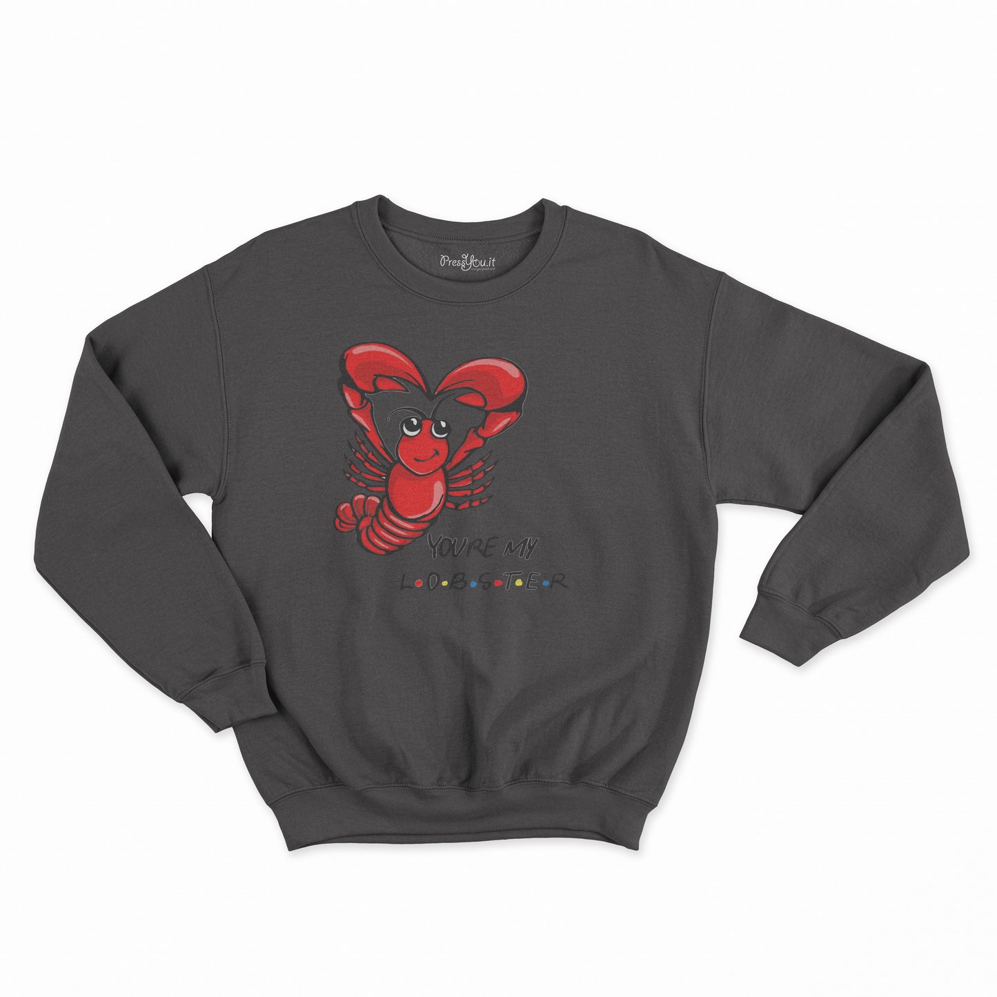 felpa girocollo unisex- you re my lobster