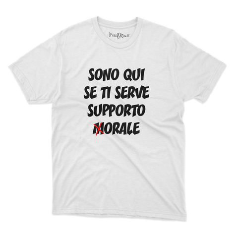 maglietta t-shirt- sono qui se ti serve supporto m orale