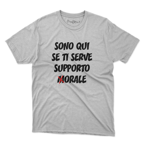 maglietta t-shirt- sono qui se ti serve supporto m orale