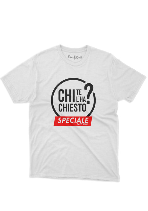 Maglietta - Chi te l'ha chiesto? T-shirt simpatica chi l'ha visto