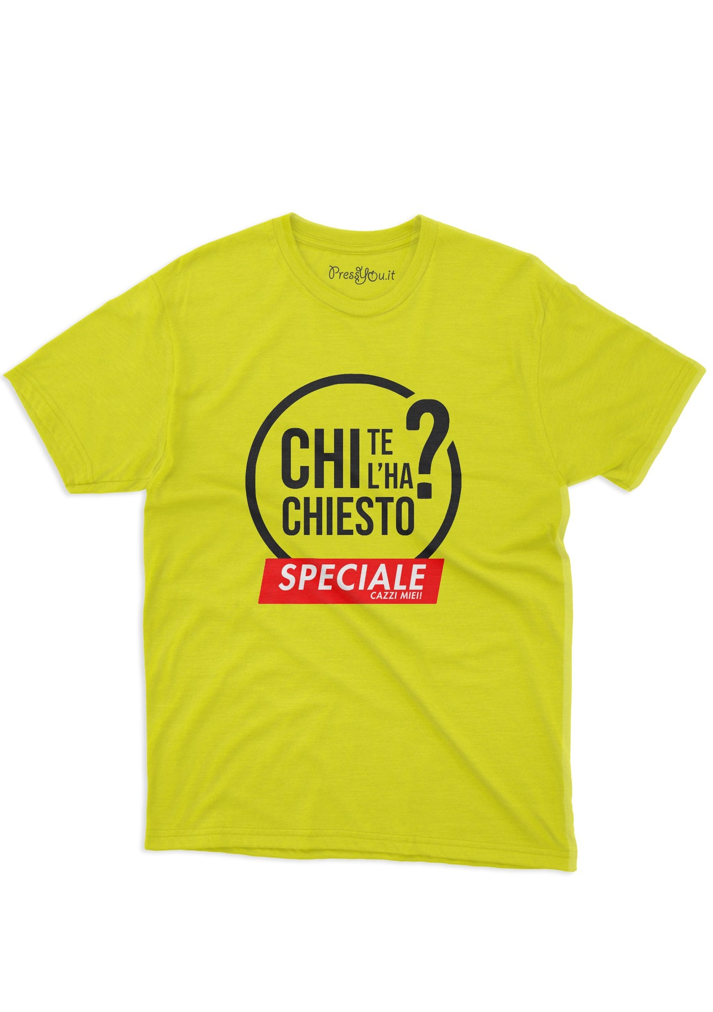 Maglietta - Chi te l'ha chiesto? T-shirt simpatica chi l'ha visto