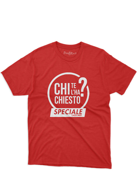 Maglietta - Chi te l'ha chiesto? T-shirt simpatica chi l'ha visto