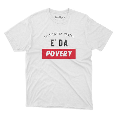 maglietta t-shirt- la pancia piatta e da poveri