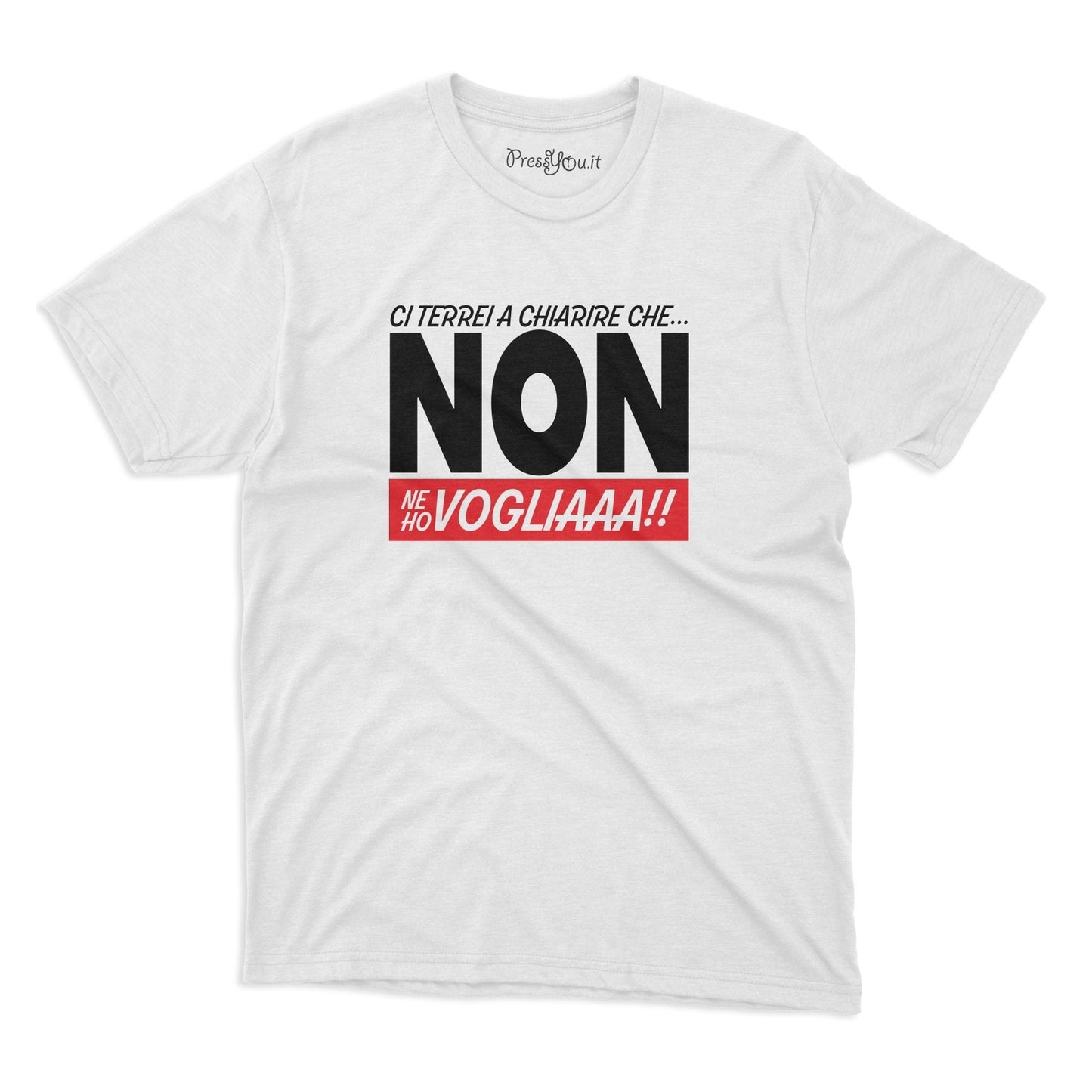 maglietta t-shirt- non ne ho voglia