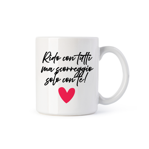 tazza Mug- rido con tutti ma scorreggio solo con te