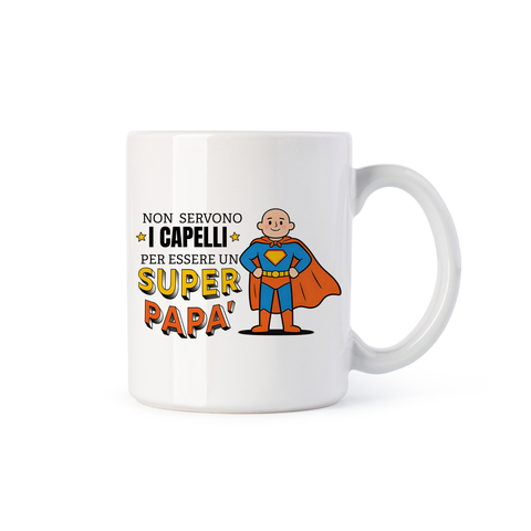 tazza Mug- non servono i capelli per essere un super papà
