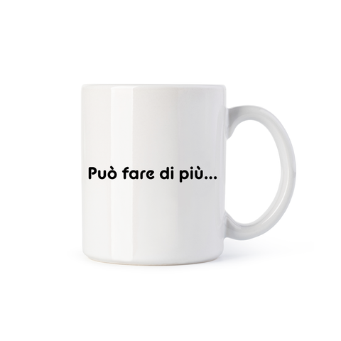 tazza Mug- può fare di più