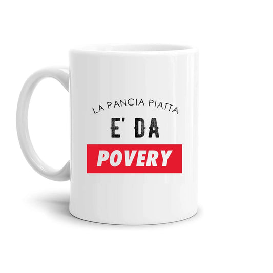 tazza Mug- la pancia piatta e da poveri