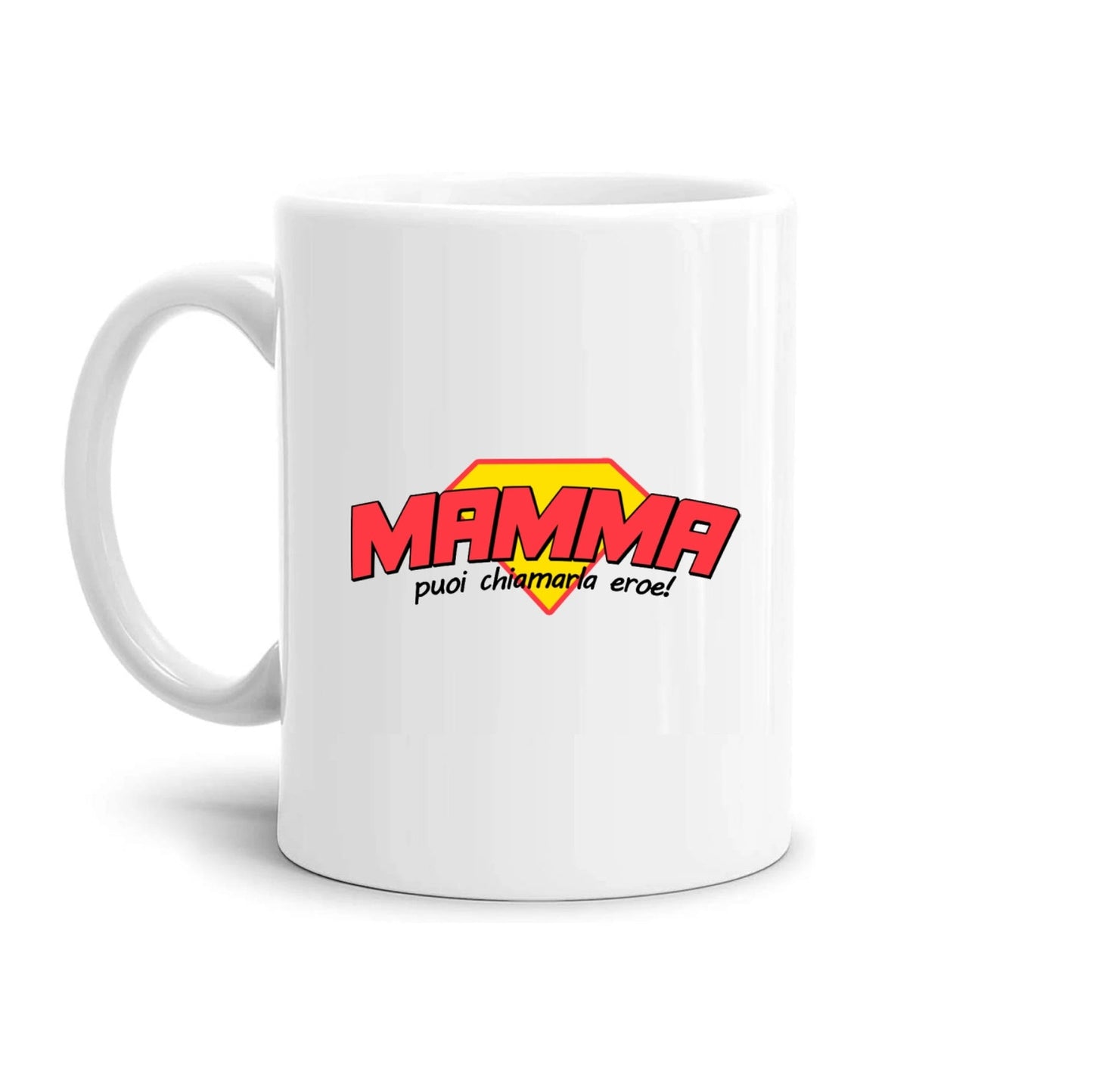 tazza Mug- mamma puoi chiamarla eroe