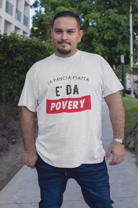 Maglietta ironica "la pancia piatta e da poveri" – Idea regalo divertente