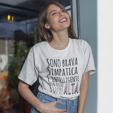 t-shirt t-shirt-I'm good, nice, intelligent, I can't be tall too