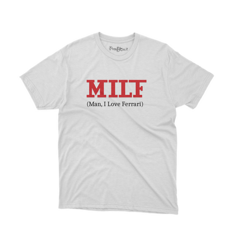 maglietta t-shirt- MILF Man I Love Ferrari