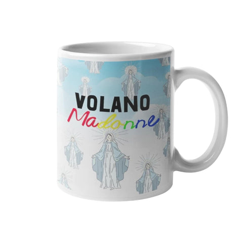 tazza Mug-volano madonne divertente simpatica regalo mamma papa colleghi amici in ceramica per la colazione caffe o te