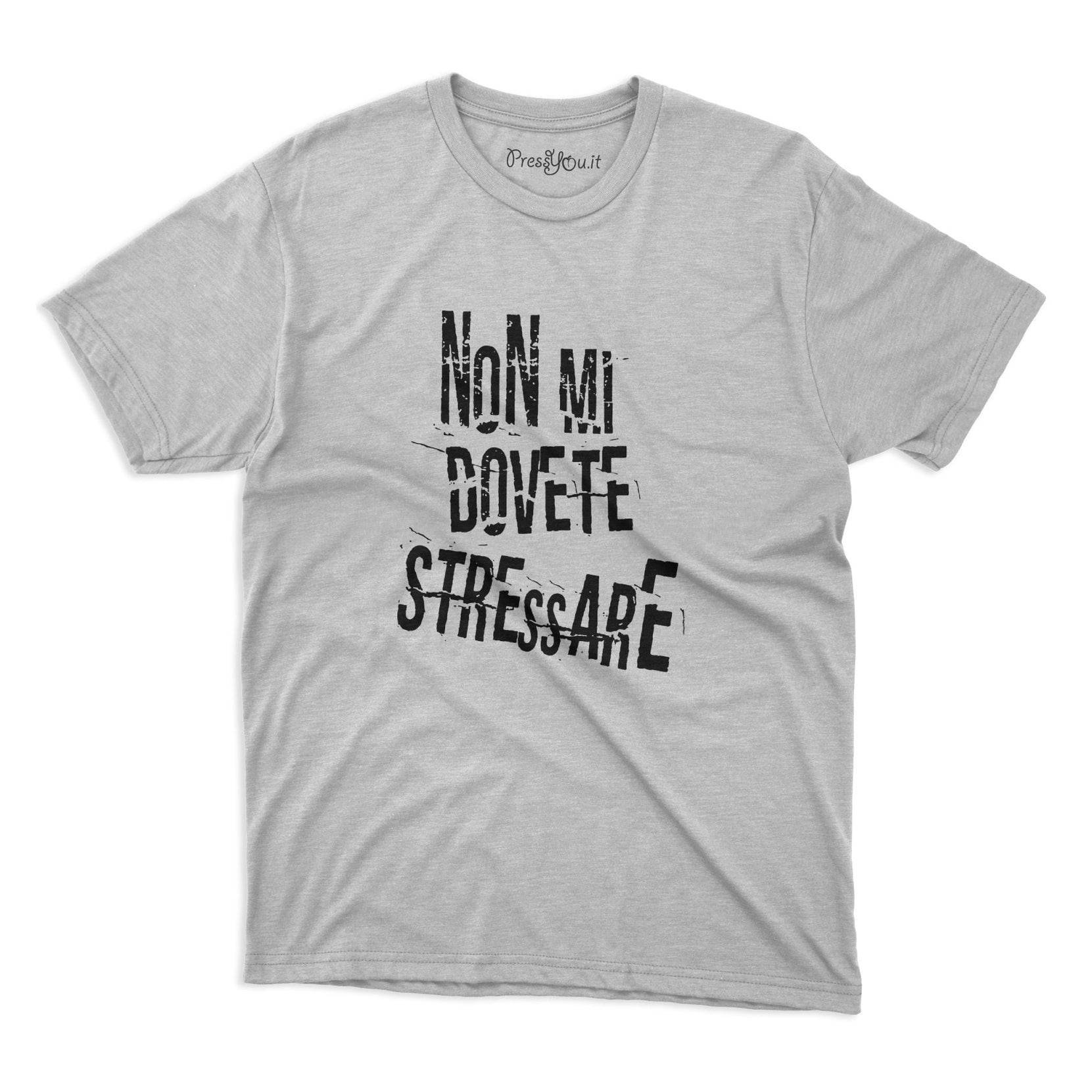 T-Shirt Uomo 'Non Mi Dovete Stressare' – 100% Cotone, Nerae Divertente Idea Regalo