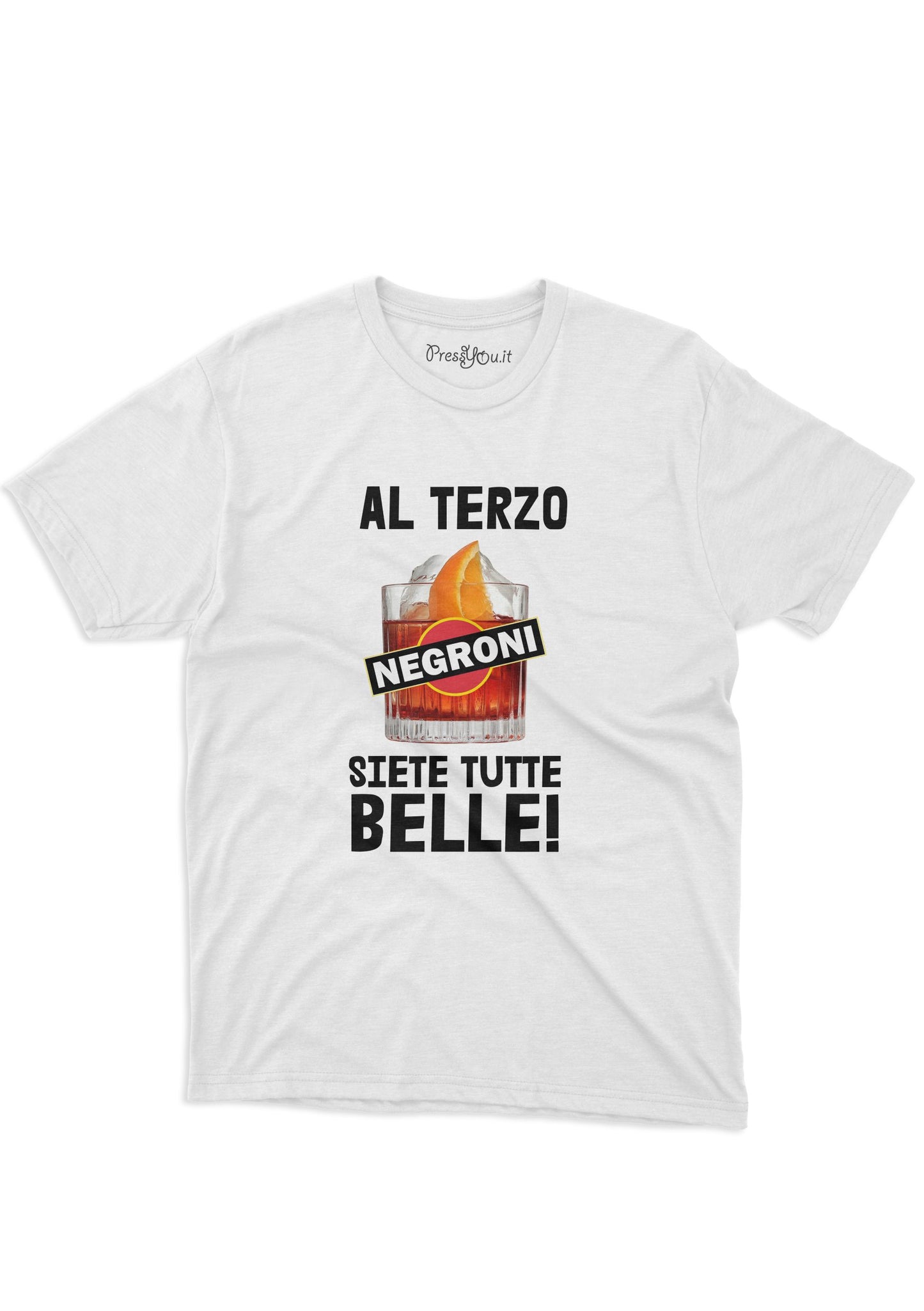 t-shirt t-shirt - at the third negroni you are all beautiful, fun gift idea